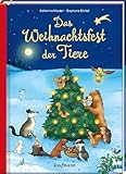 Das Weihnachtsfest der Tiere: Ein Adventskalenderbuch (Adventskalender mit Geschichten für Kinder: Ein Buch zum Lesen und Vorlesen mit 24 Kapiteln)